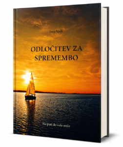 Jana Špeh - Odločitev za spremembo Jana Špeh - Odločitev za spremembo